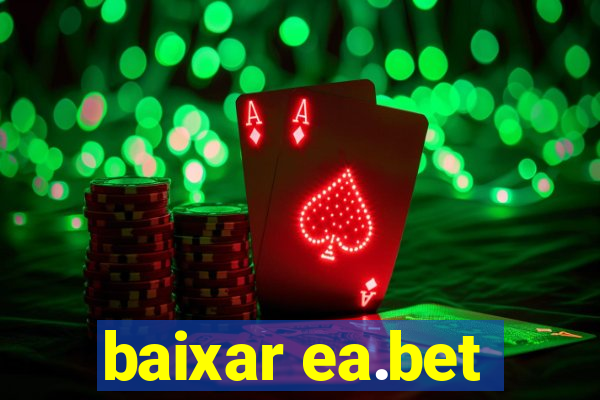 baixar ea.bet